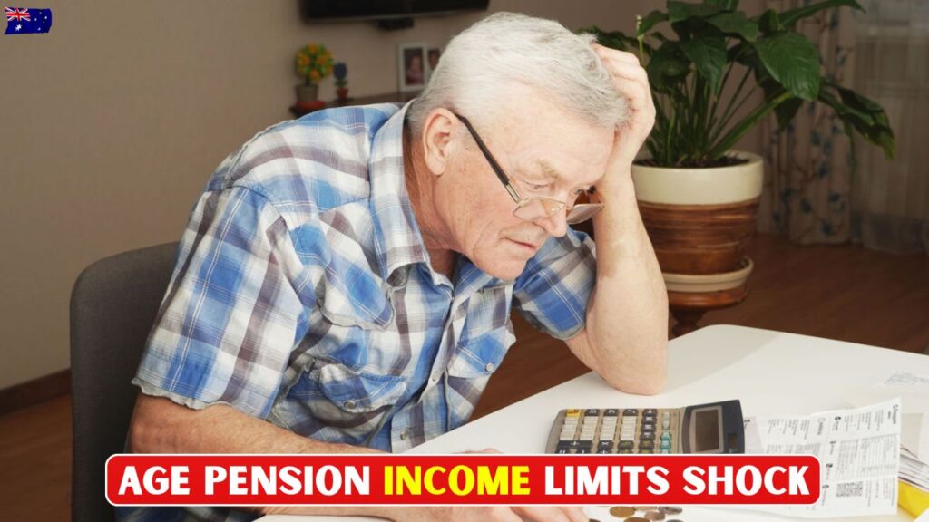 Age Pension Income Limits Shock