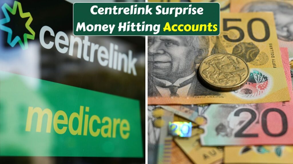 Centrelink Surprise Money Hitting Accounts