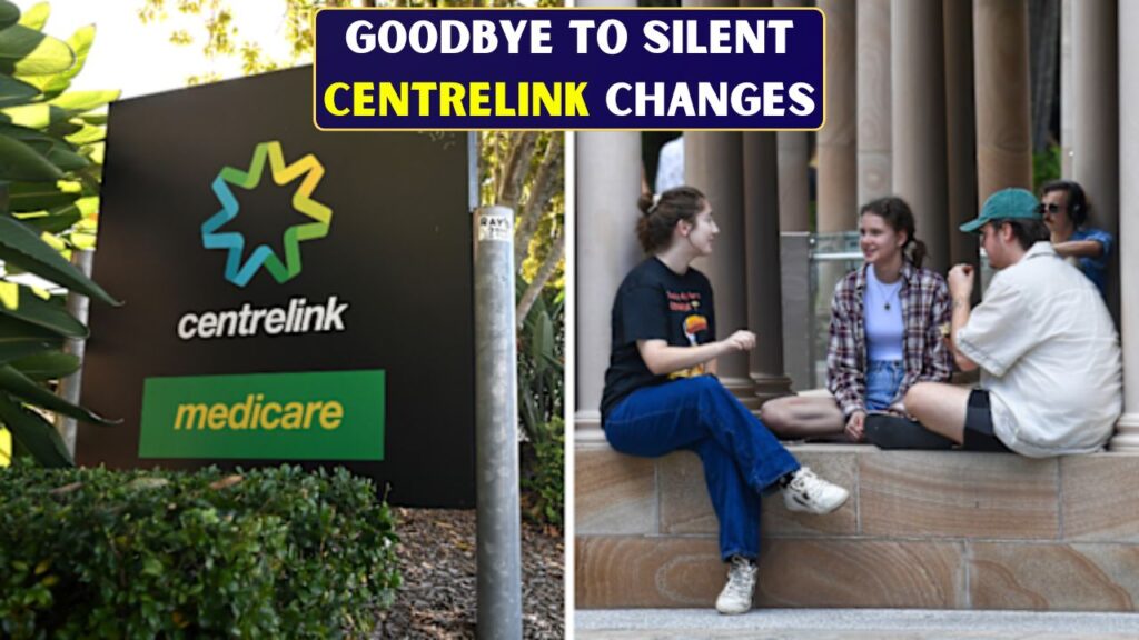 G00dbye to Silent Centrelink Changes