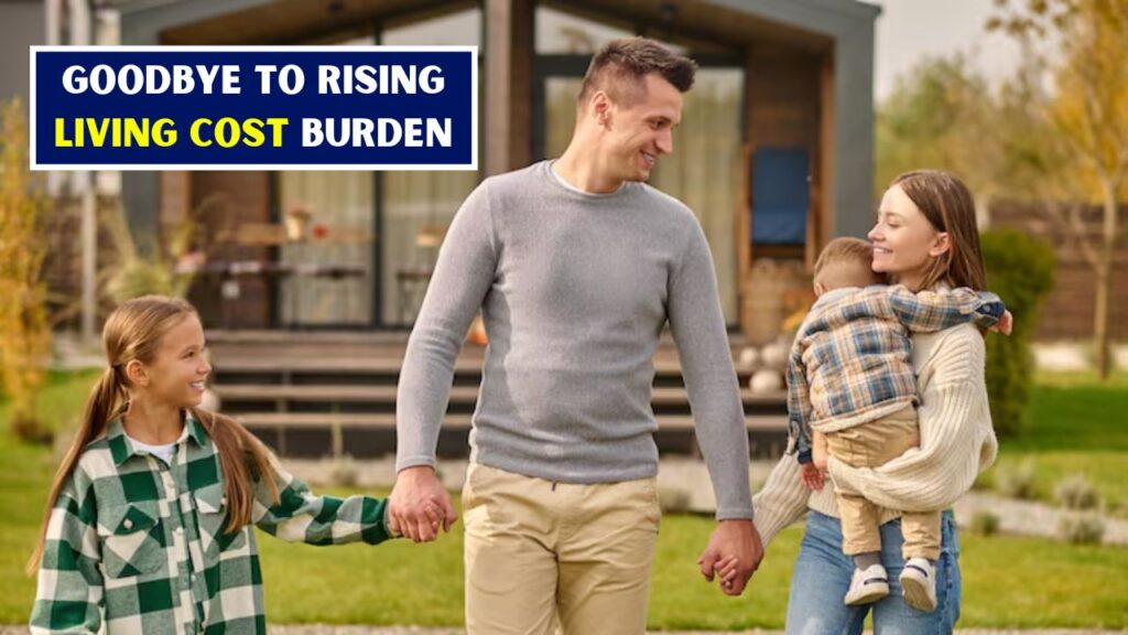 Goodbye To Rising Living Cost Burden
