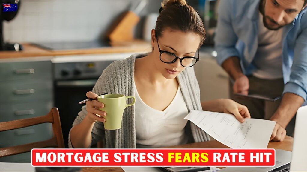 Mortgage Stress Fears Rate Hit