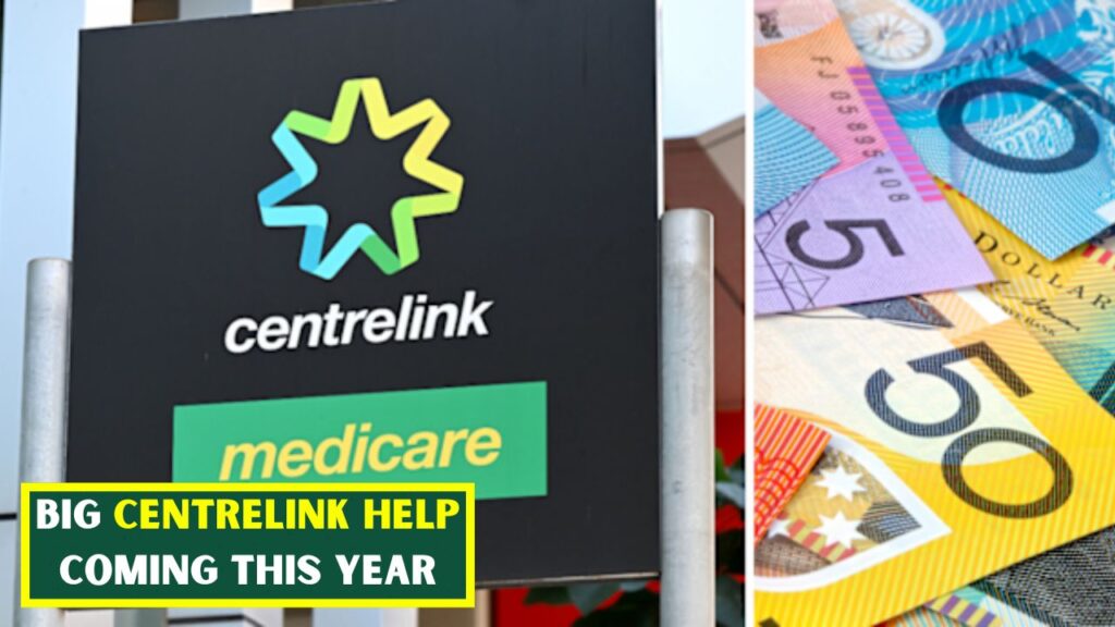 Big Centrelink Help Coming This Year